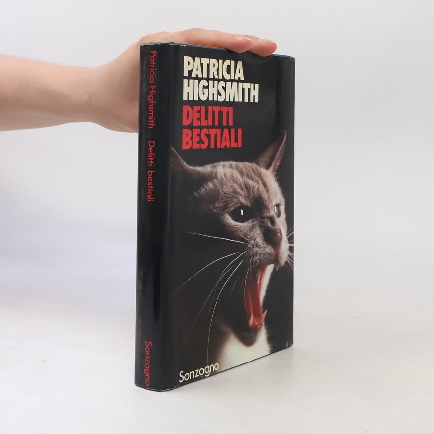 Patricia Highsmith Delitti bestiali
