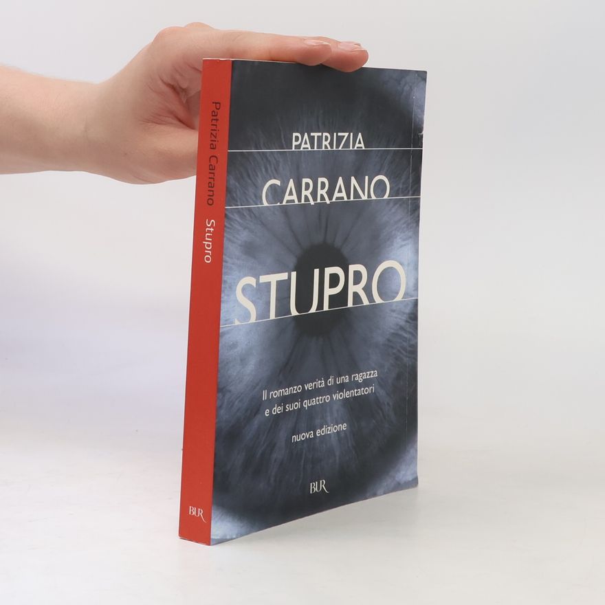 Patrizia Carrano BUR Saggi: Stupro - Nuova edizione