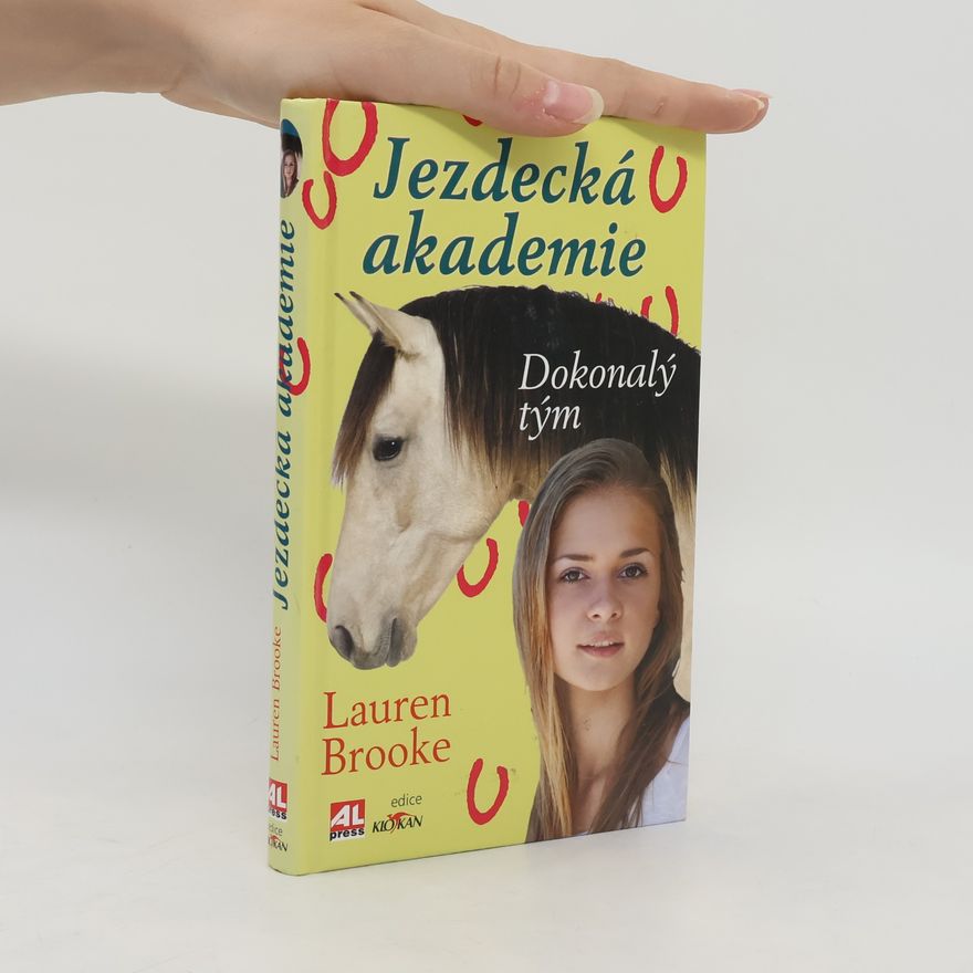 Lauren Brooke Jezdecká akademie. Dokonalý tým