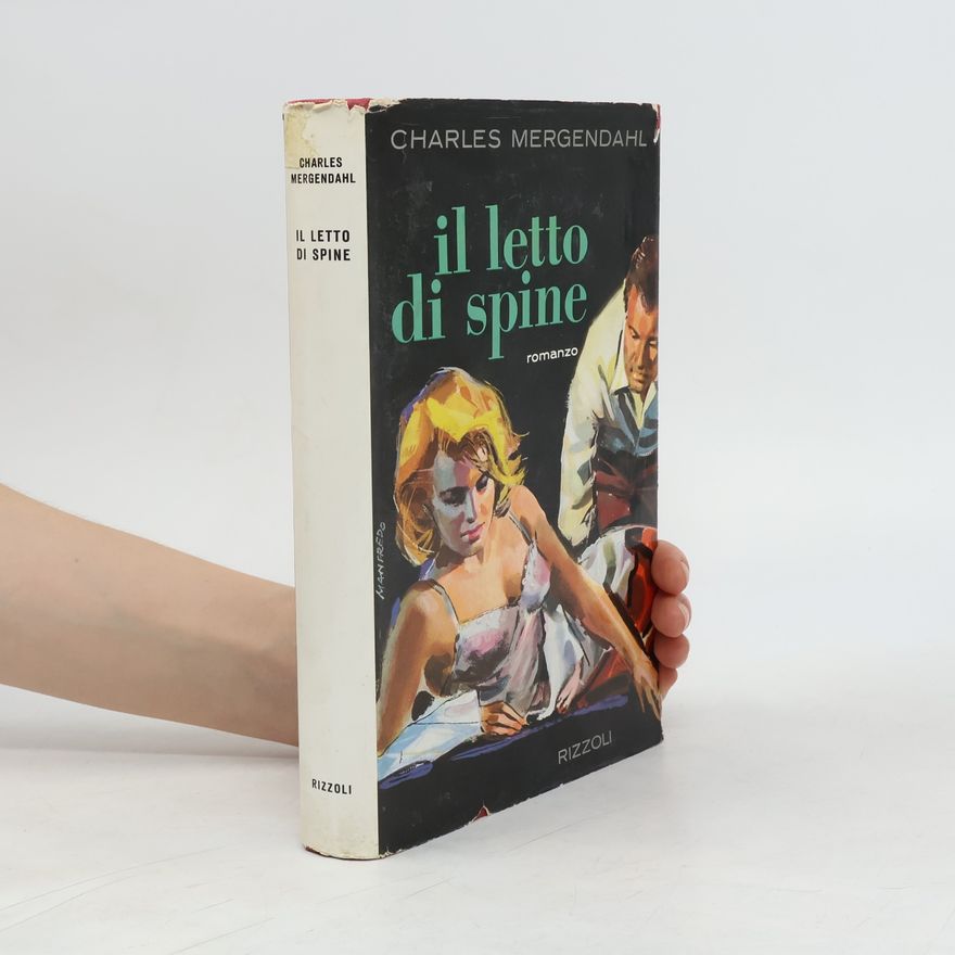 Charles Mergendahl Il letto di spine