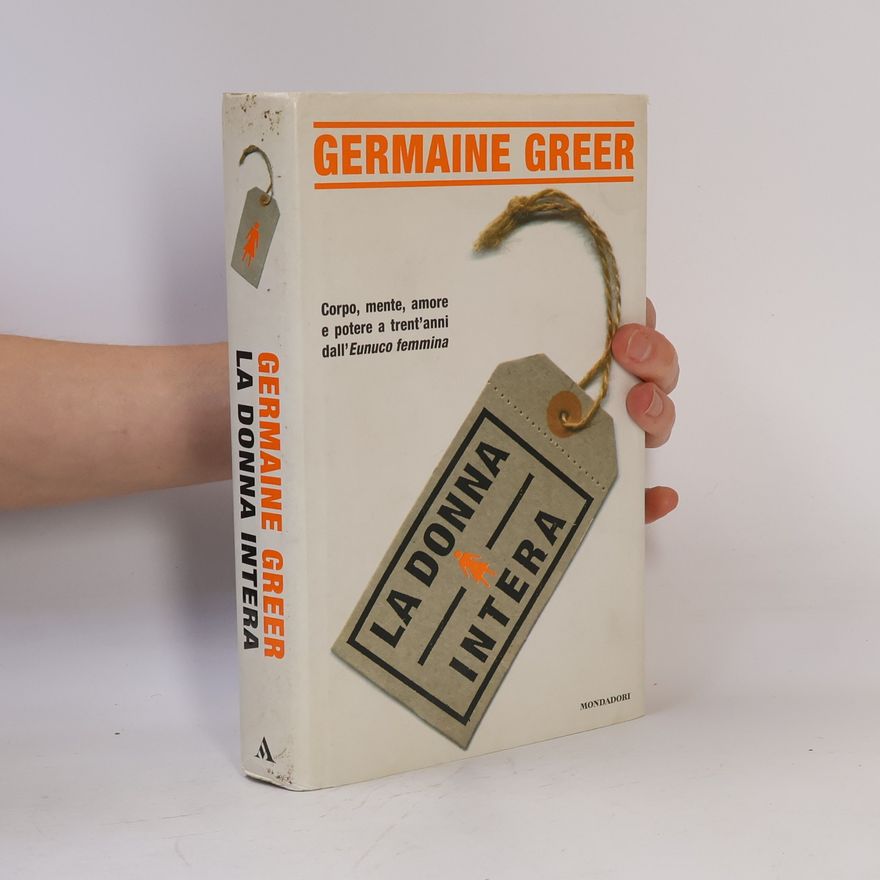 Germaine Greer Saggi di letteratura straniera: La donna intera