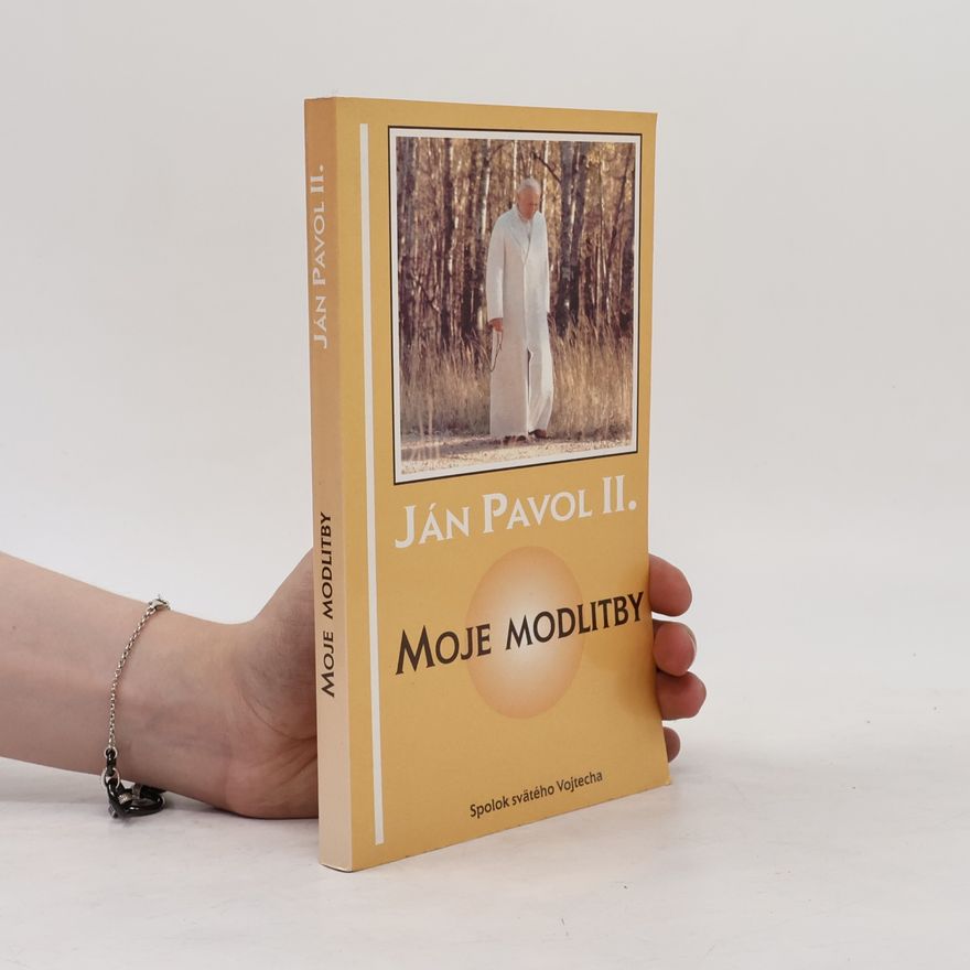 Ján Pavol II. (pápež) Moje modlitby