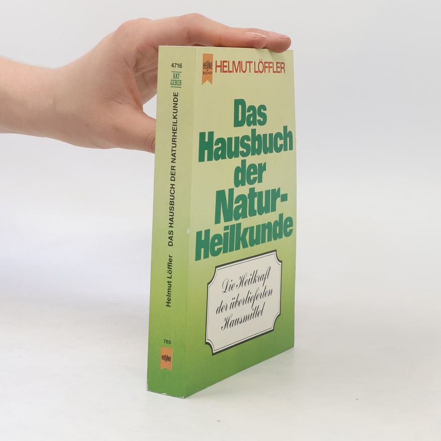 Helmut Löffler Das Hausbuch der Naturheilkunde