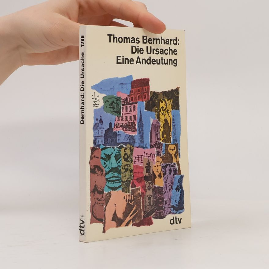 Thomas Bernhard Die Ursache