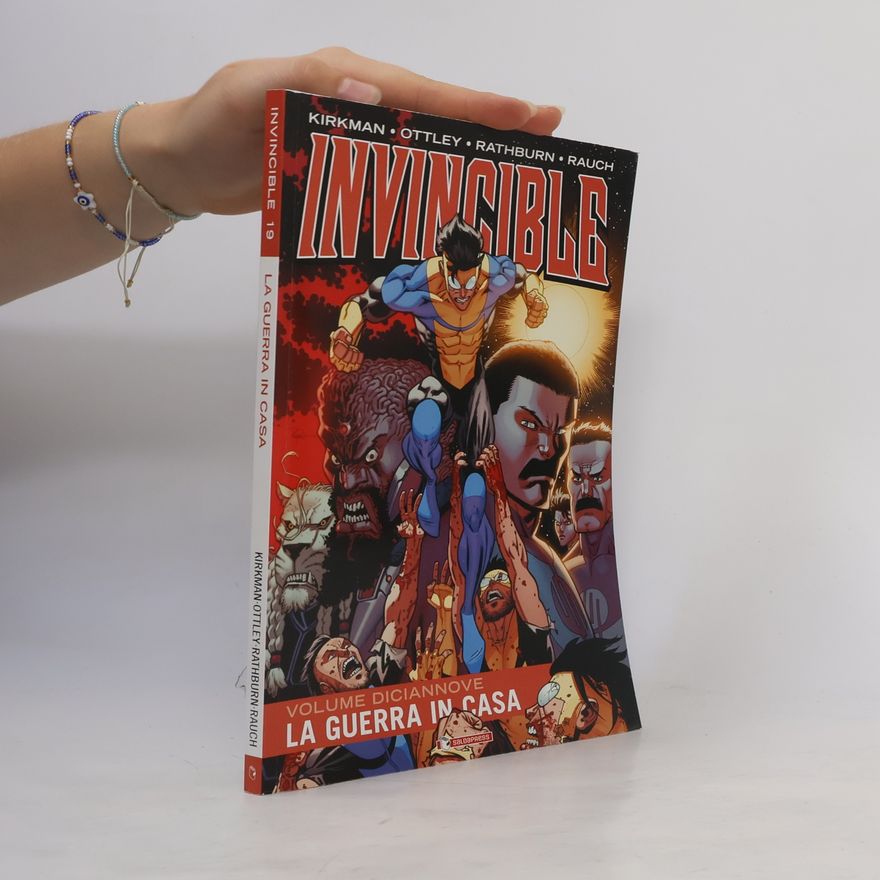 Jason Rauch La guerra in casa. Invincible. Vol. 19