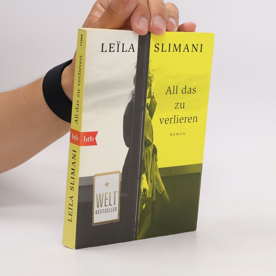 Leïla Slimani All das zu verlieren