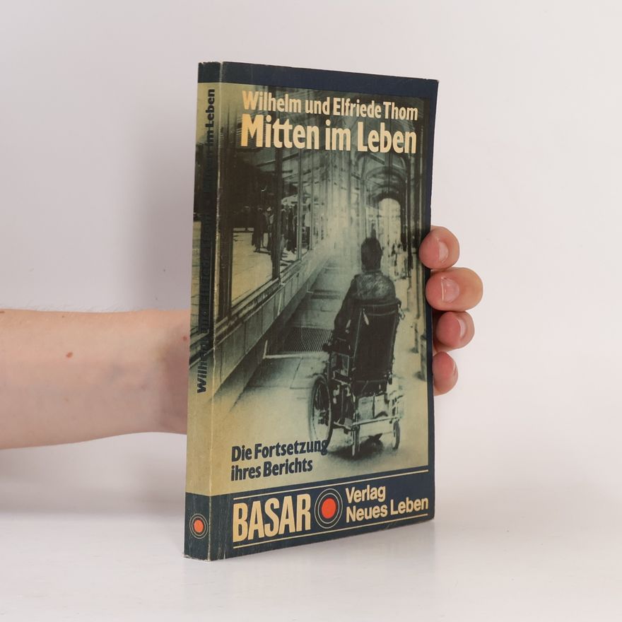 Wilhelm Thom Mitten im Leben