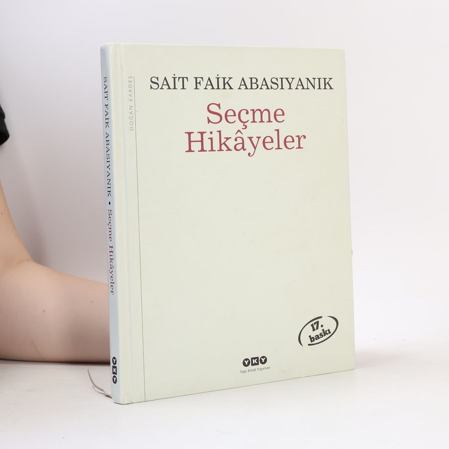 Sait Faik Abasıyanık Seçme Hikâyeler - 17. baskı