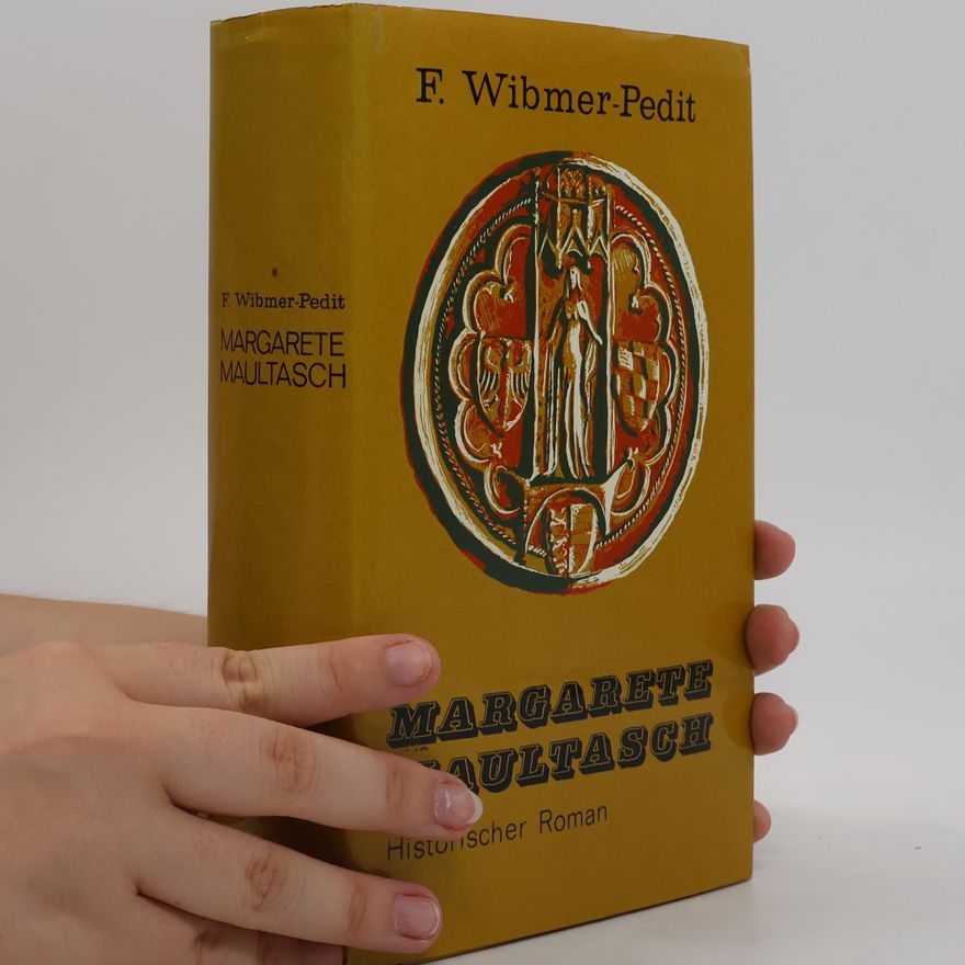 F. Wimber-Pedit Margarette Maultasch