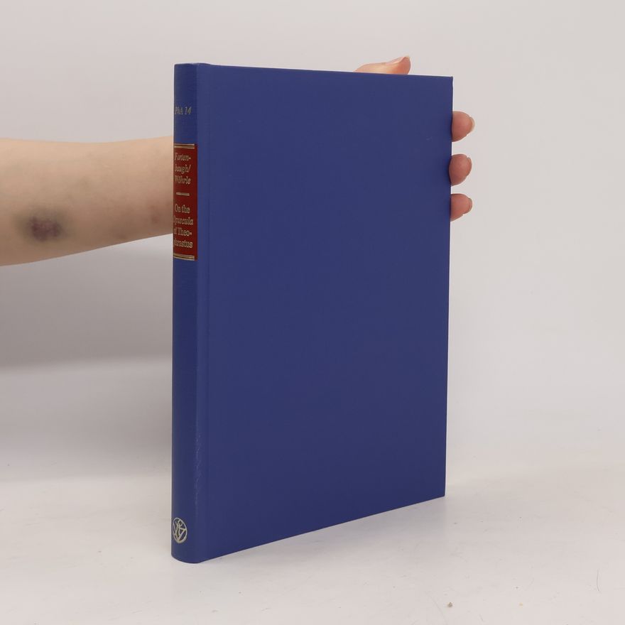 Autorenkollektiv On the opuscula of Theophrastus