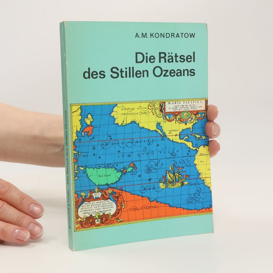 Alexander Michailowitsch Kondratow Die Rätsel des Stillen Ozeans