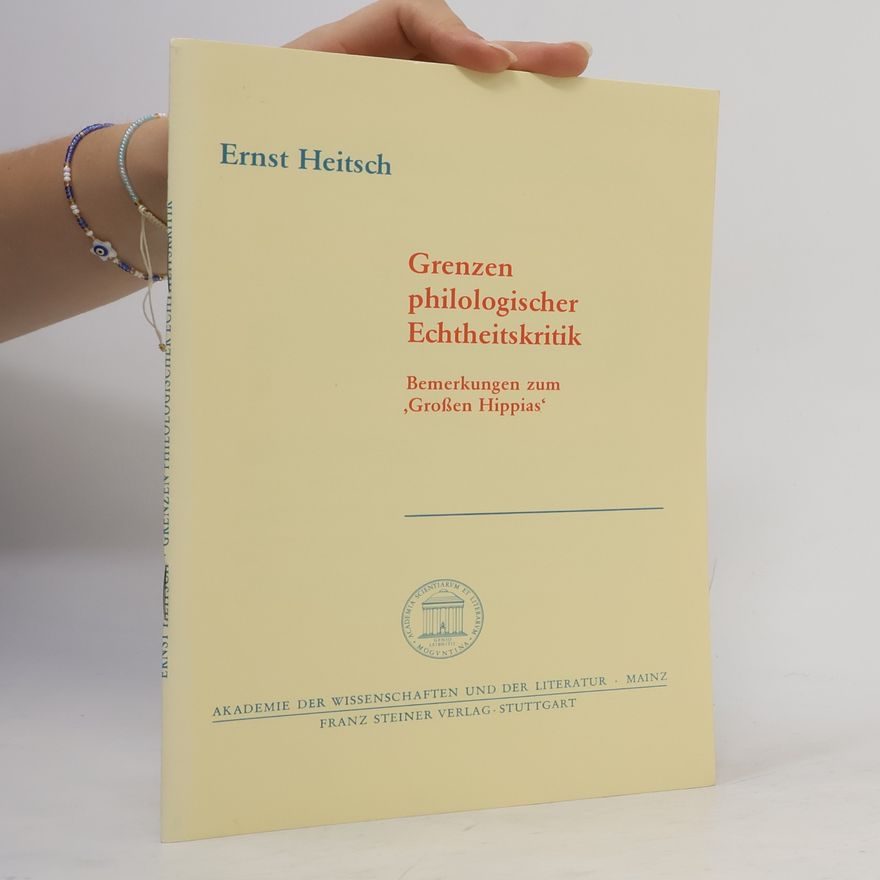 Ernst Heitsch Grenzen philologischer Echtheitskritik