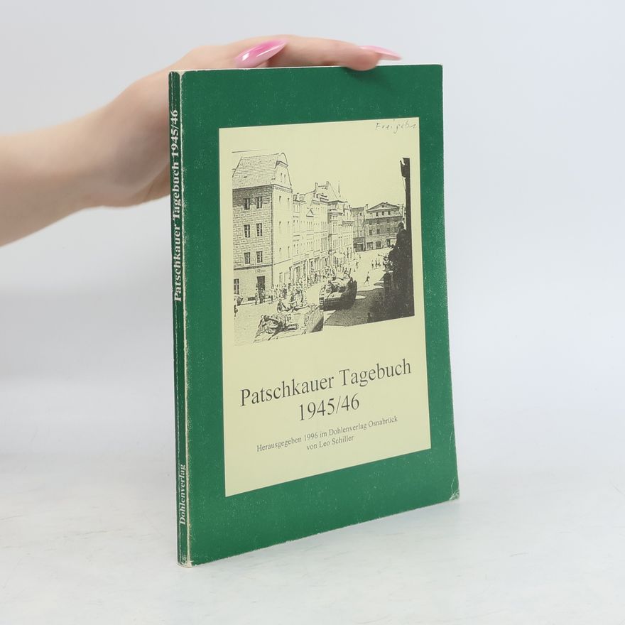 Kolektiv autorů Patschkauer Tagebuch 1945/46
