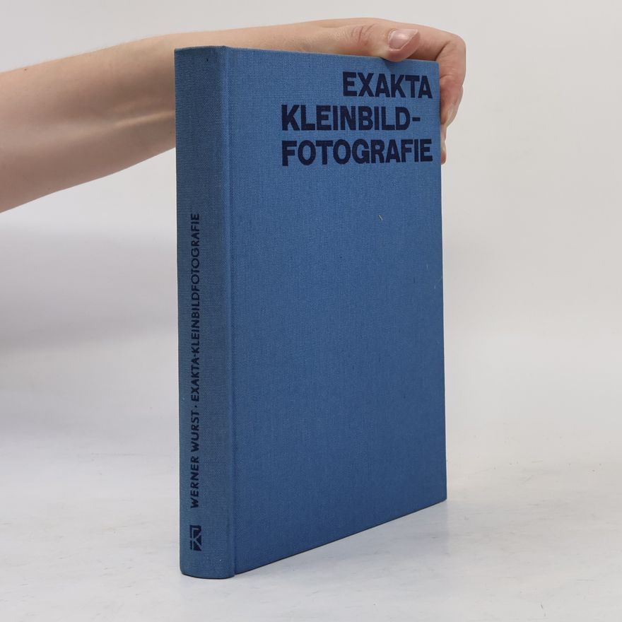 Werner Wurst Exakta Kleinbild-Fotografie