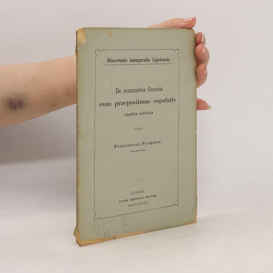 Franz Fuegner De nominibus Graecis cum praepositione copulatis capita selecta