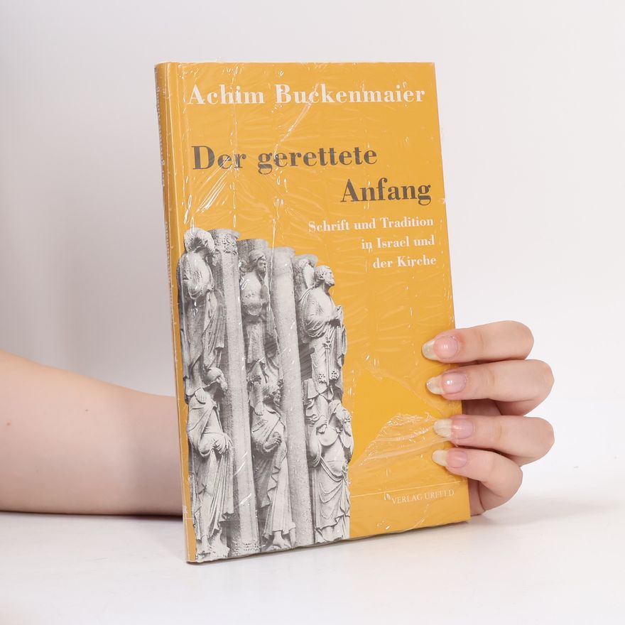 Achim Buckenmaier Der gerettete Anfang