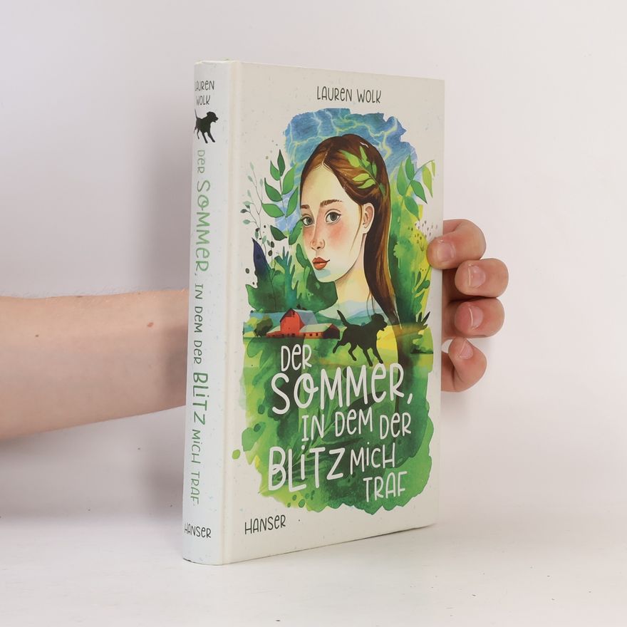 Lauren Wolk Der Sommer, in dem der Blitz mich traf