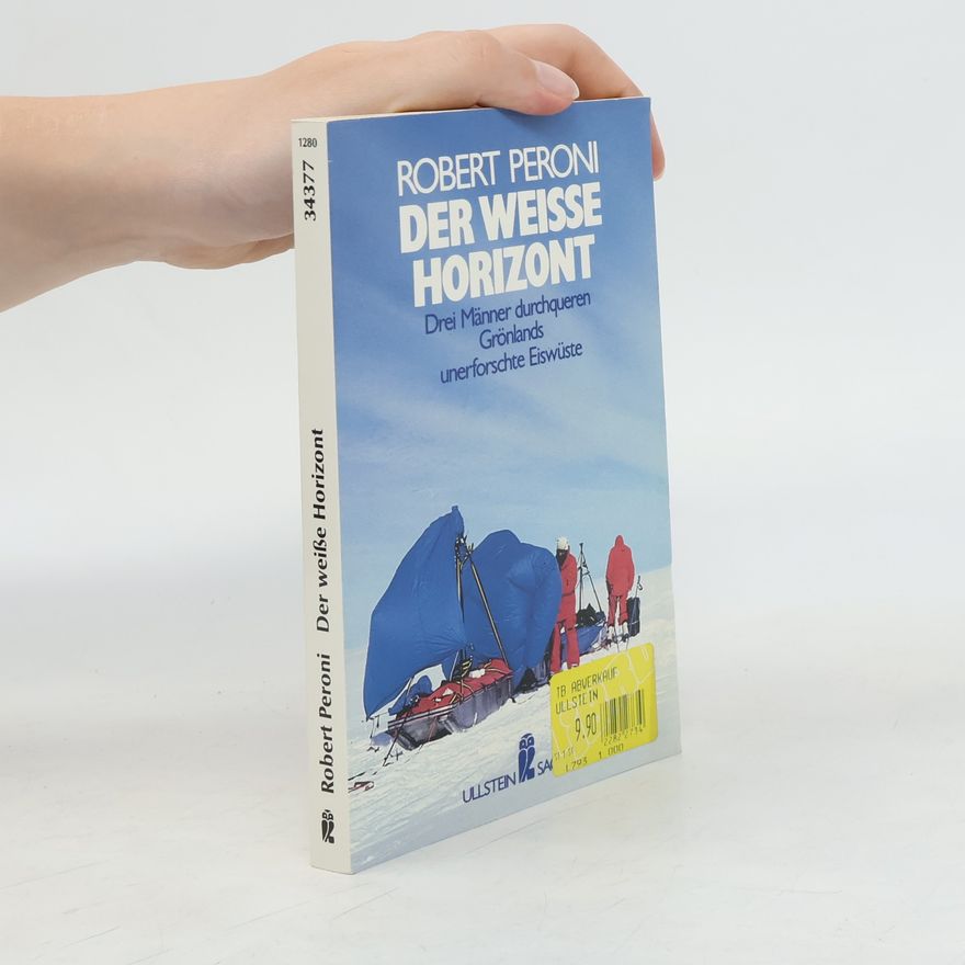 Robert Peroni Der weisse Horizont