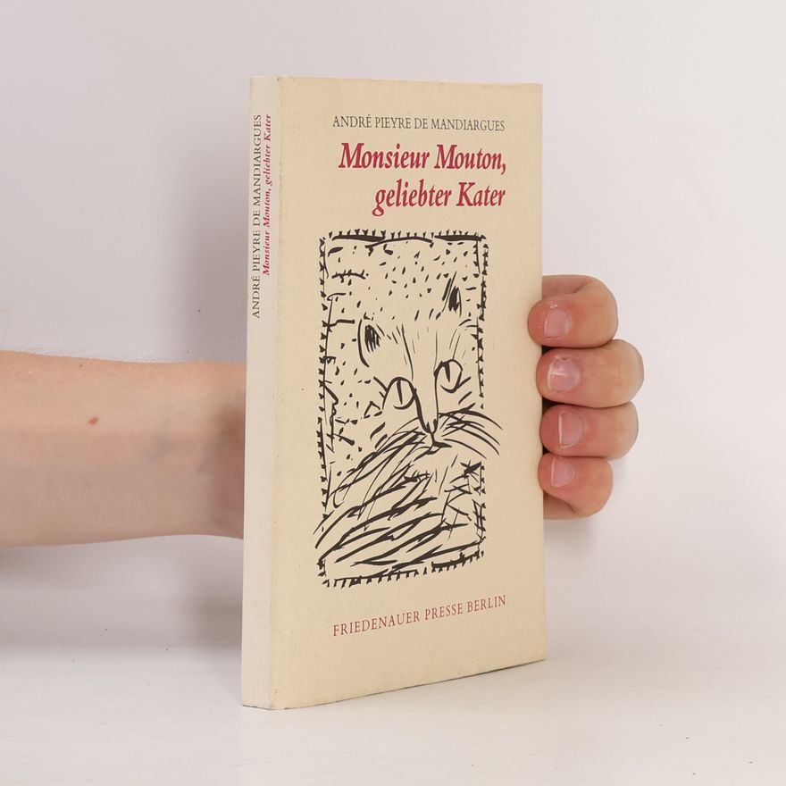 André Pieyre de Mandiargues Monsieur Mouton, geliebter Kater