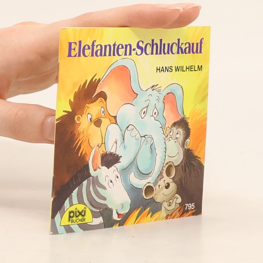 Hans Wilhelm Elefanten-Schluckauf
