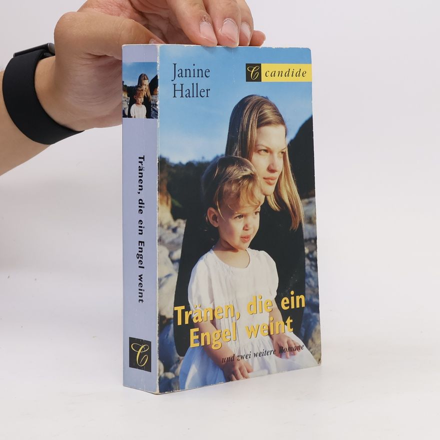 Janine Haller Tränen, die ein Engel weint