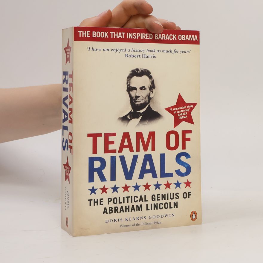 Doris Kearns Goodwin Team of Rivals