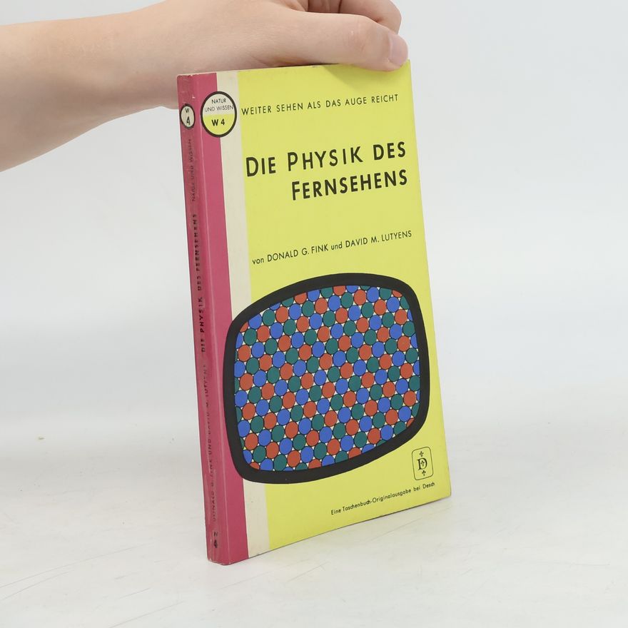 Autorenkollektiv Die Physik des Fernsehens