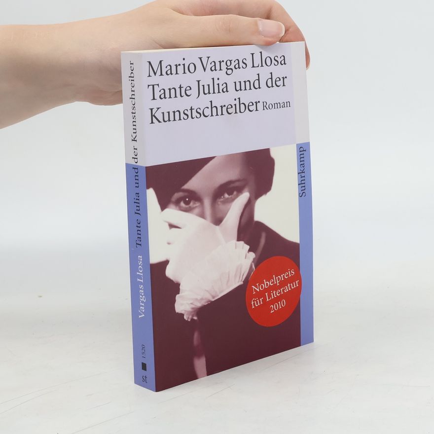 Mario Vargas Llosa Tante Julia und der Kunstschreiber