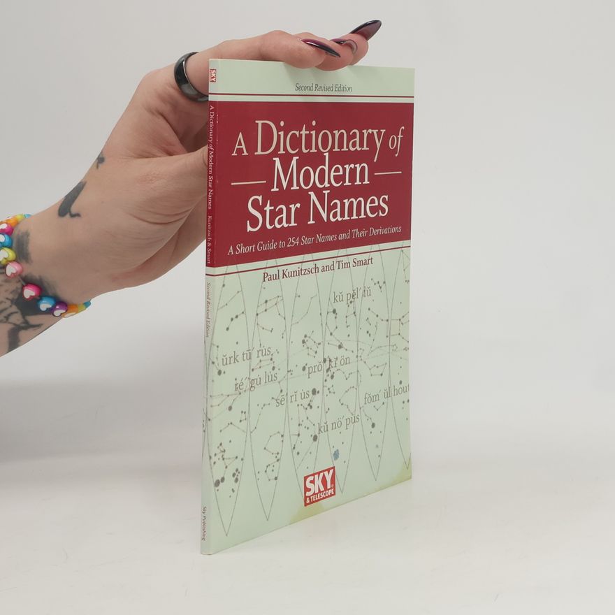 Tim Smart A Dictionary of Modern Star Names