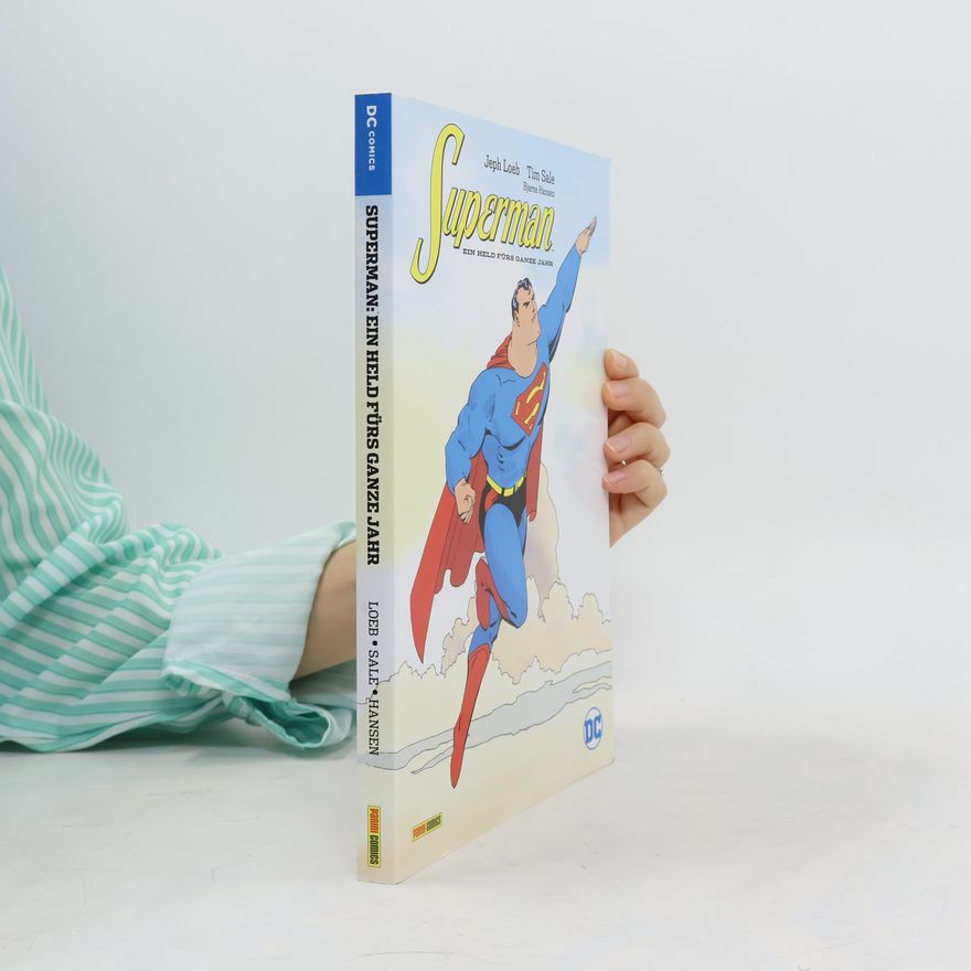 Jeph Loeb Superman: Ein Held fürs ganze Jahr
