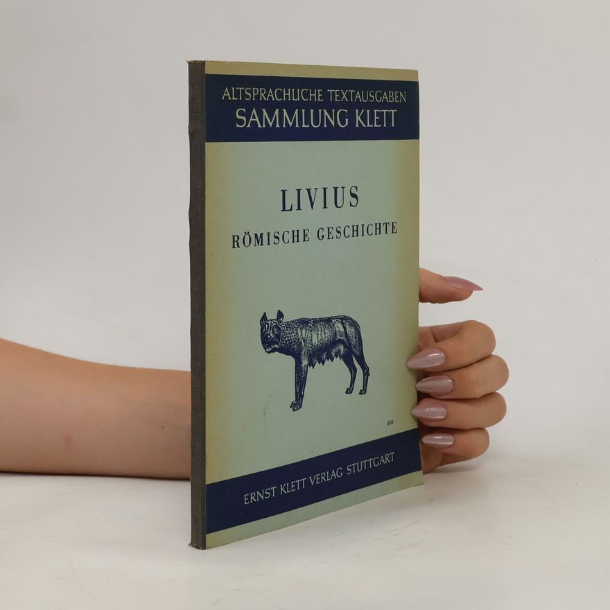 Kolektiv autorů Livius Römische Geschichte