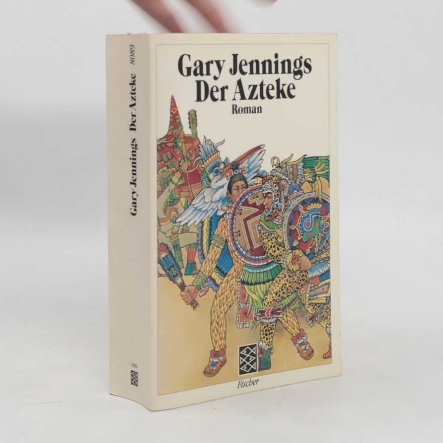 Gary Jennings Der Azteke