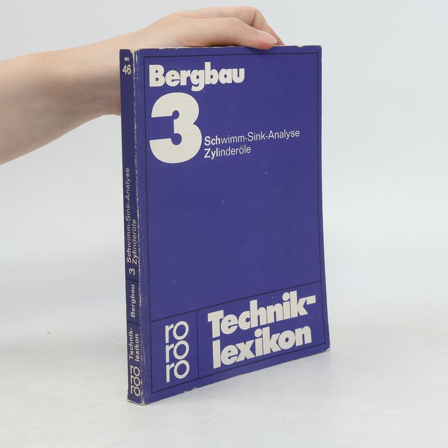 Autorenkollektiv Bergbau. 3, Schwimm-Sink-Analyse - Zylinderöle