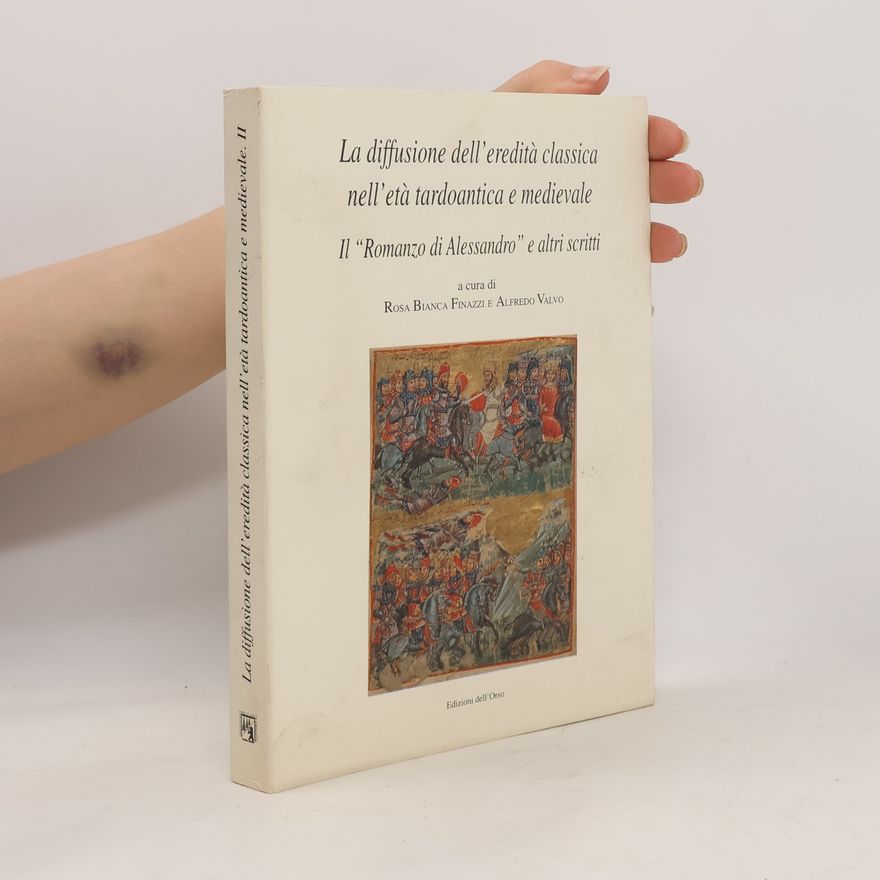 Alfredo Valvo La diffusione dell'eredità classica nell'età tardoantica e medievale.