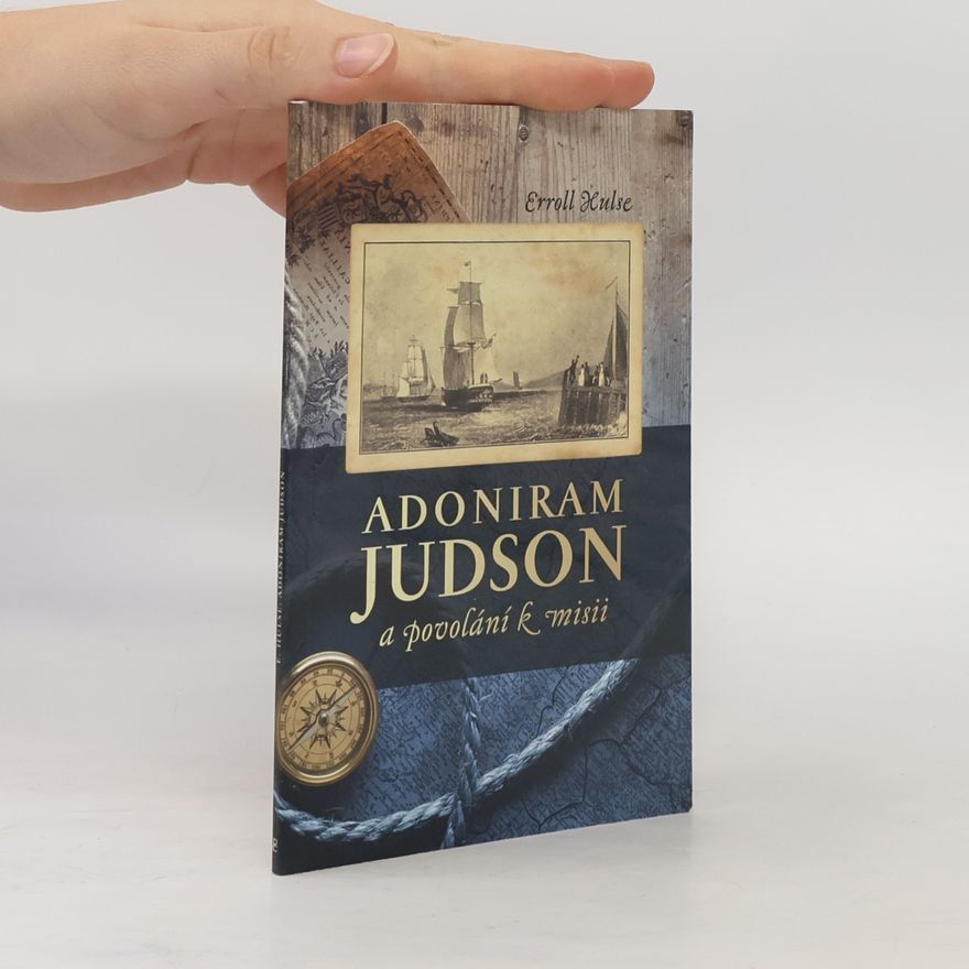 Erroll Hulse Adoniram Judson a povolání k misii
