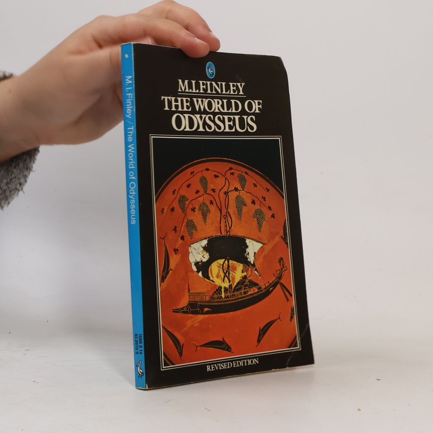 Moses I. Finley World of Odysseus