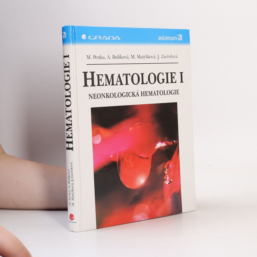 Miroslav Penka Hematologie I. Neonkologická hematologie