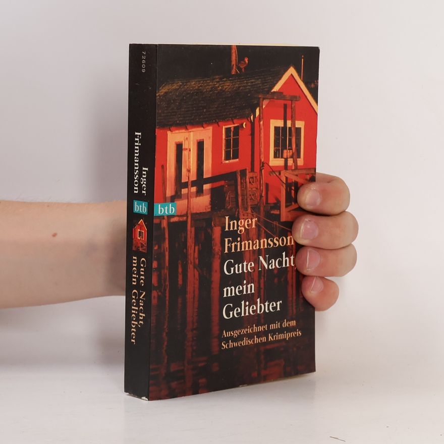 Inger Frimansson Gute Nacht, mein Geliebter
