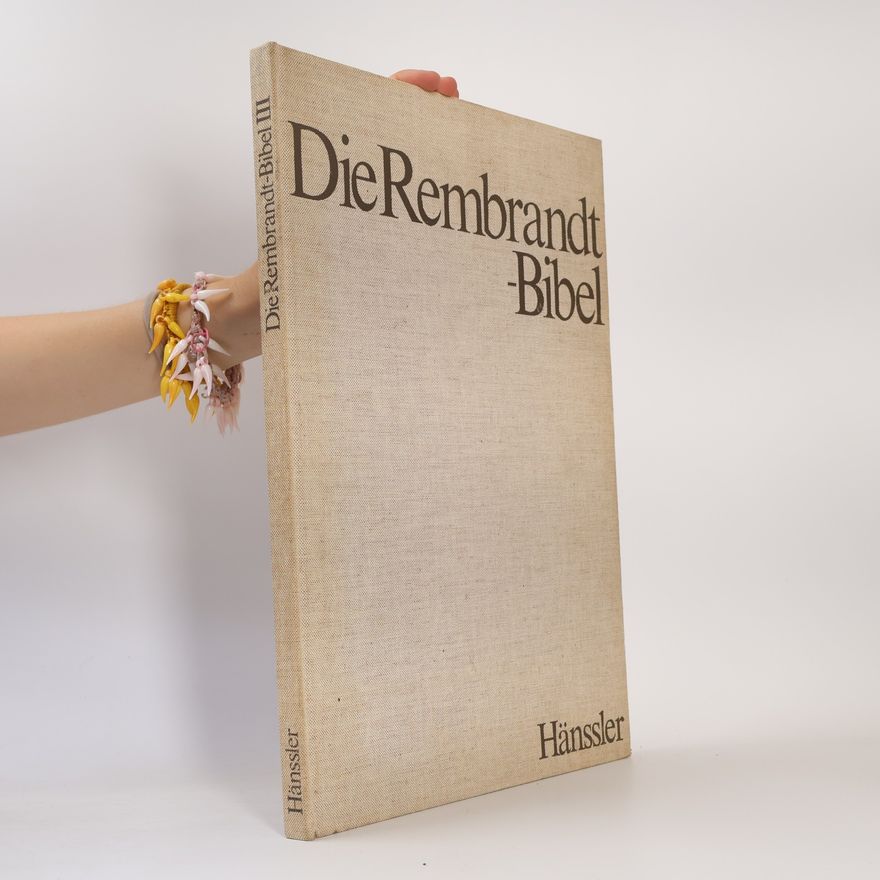 Autorenkollektiv Die Rembrandt-Bibel III.