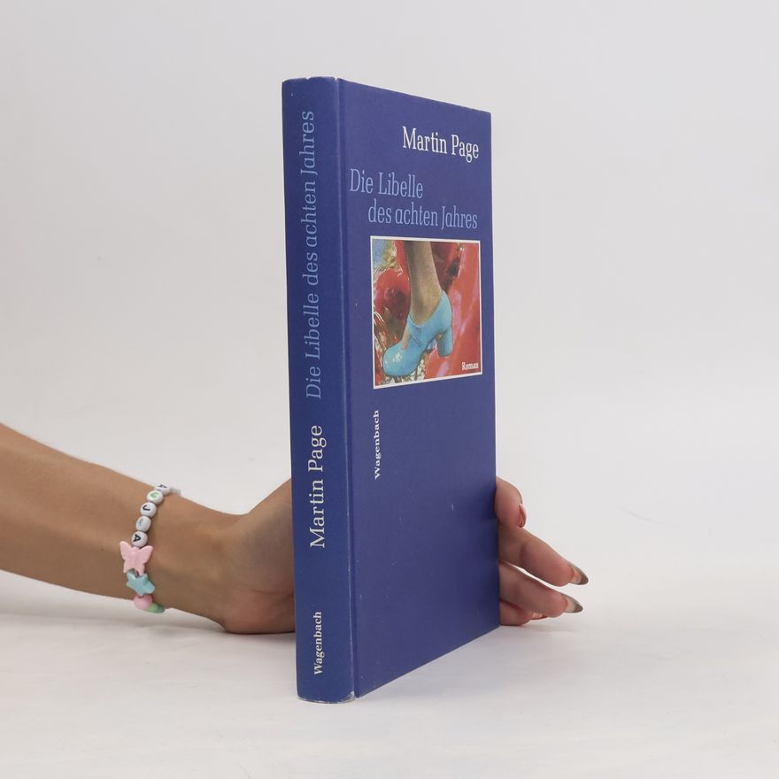 Martin Page Die Libelle des achten Jahres