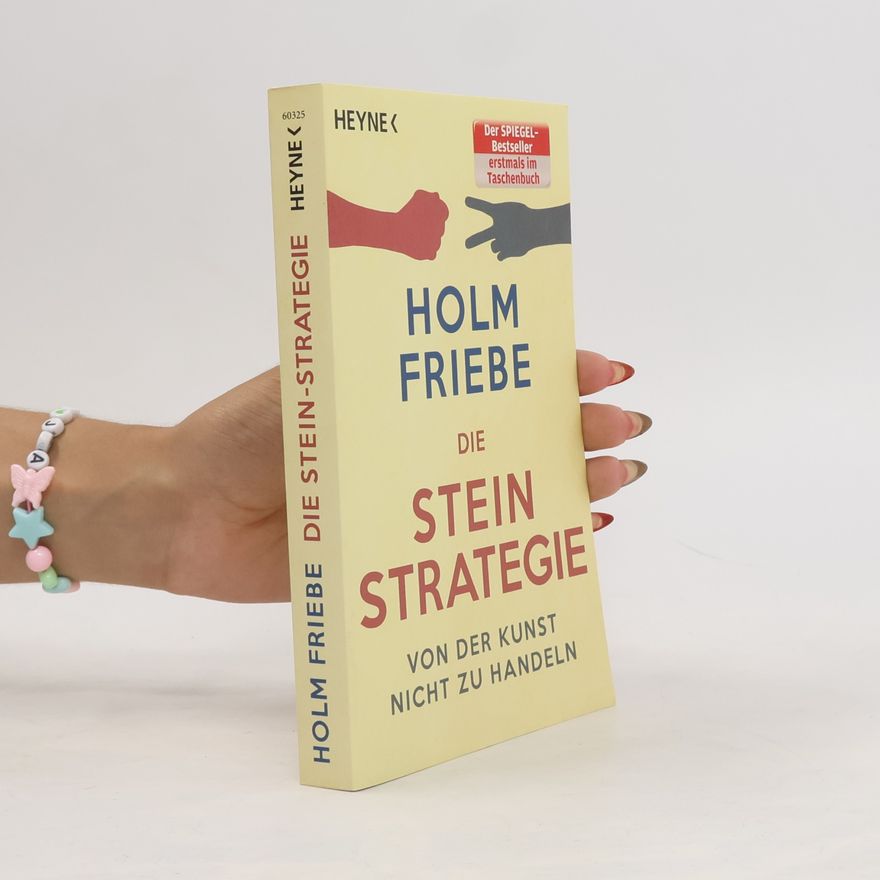 Holm Friebe Die Stein-Strategie