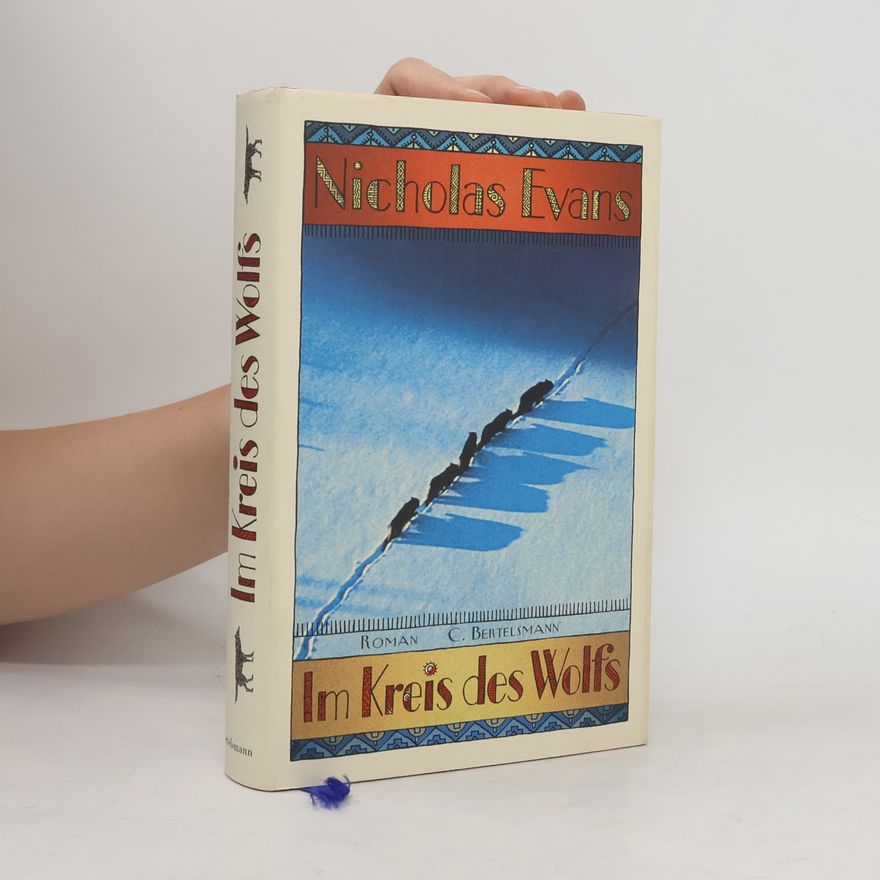 Nicholas Evans Im Kreis des Wolfs