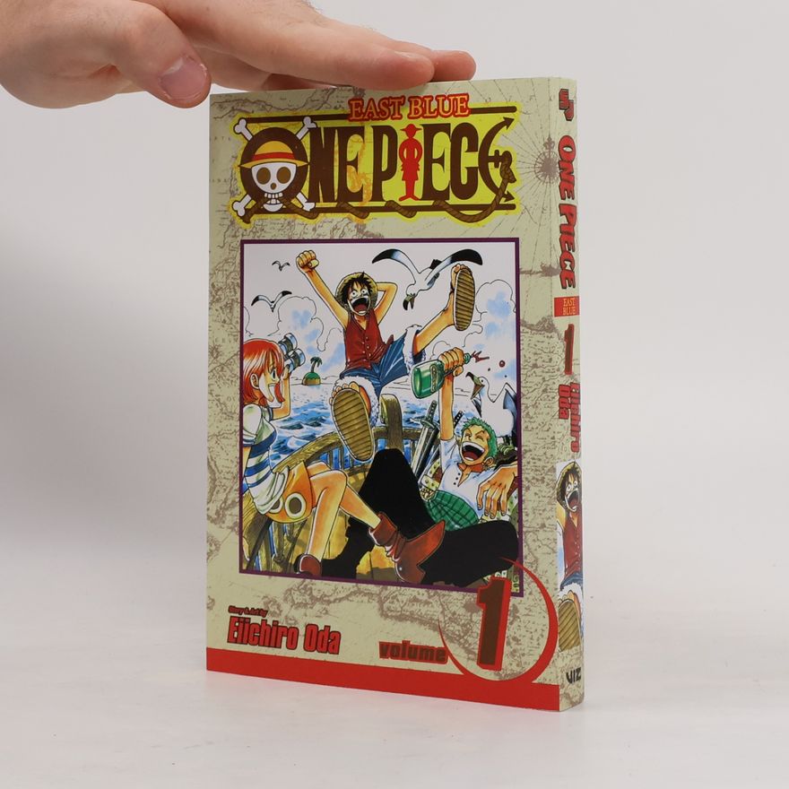 Eiichiro Oda East Blue: One piece. Vol. 1
