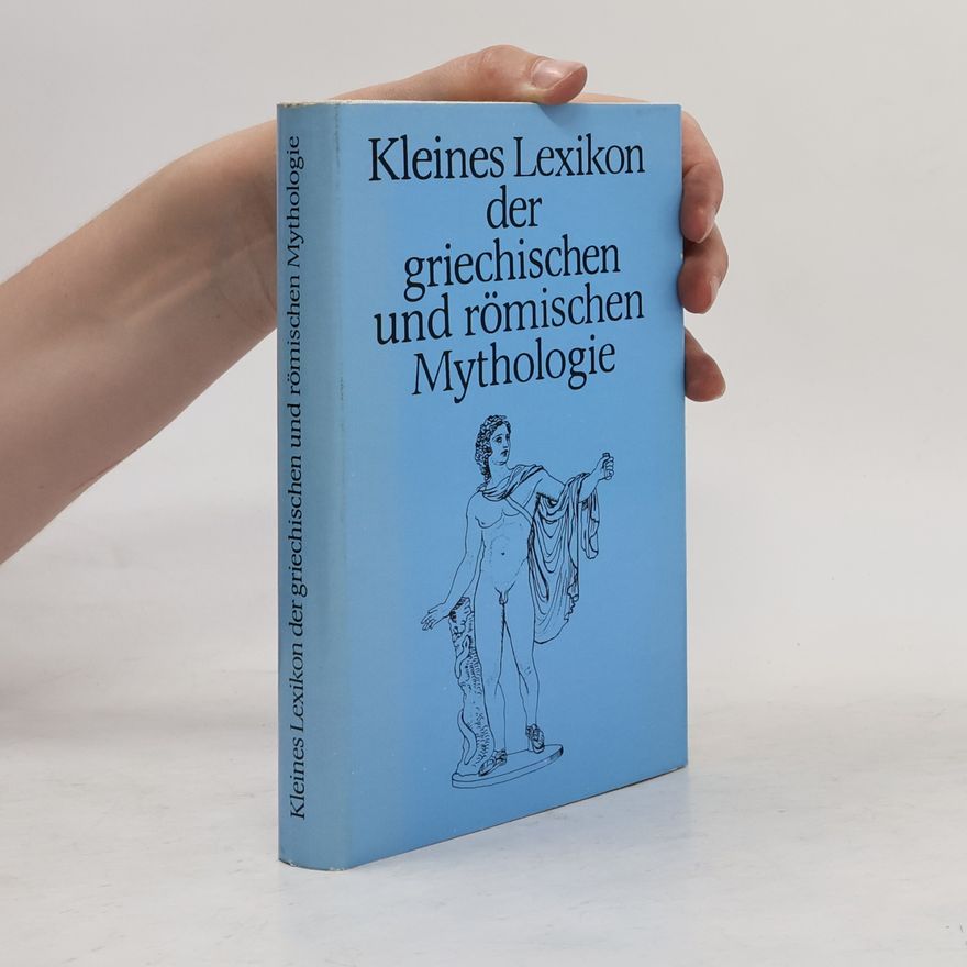 Hannelore Gärtner Kleines Lexikon der griechischen und römischen Mythologie