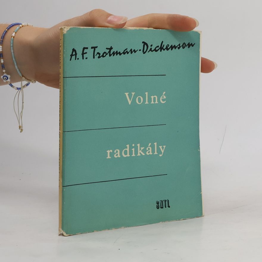 Aubrey Fiennes Trotman-Dickenson Volné radikály