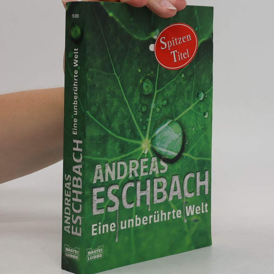 Andreas Eschbach Eine unberührte Welt