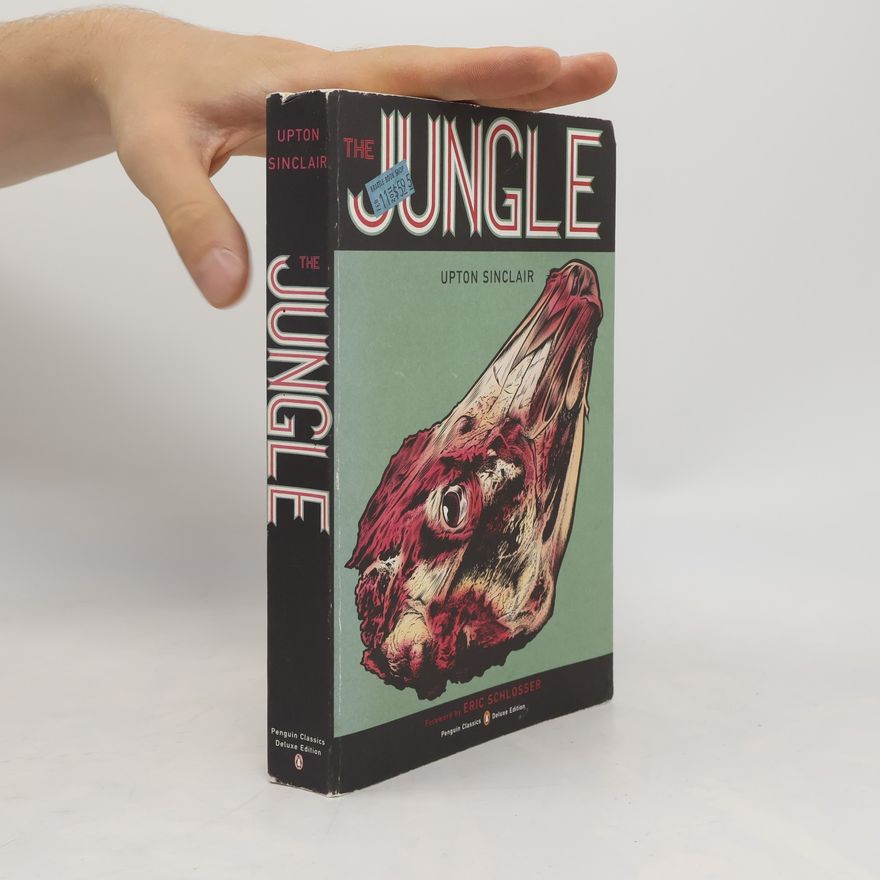 Eric Schlosser The Jungle: Penguin Classics Deluxe Edition