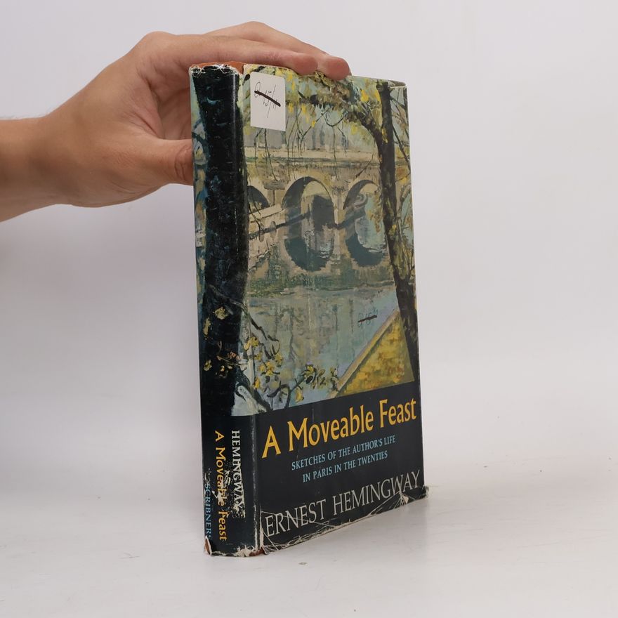 Ernest Hemingway A Moveable Feast