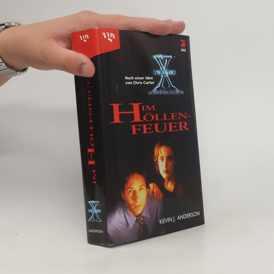 Kevin J. Anderson Akte X. Die unheimlichen Fälle des FBI. Im Höllenfeuer