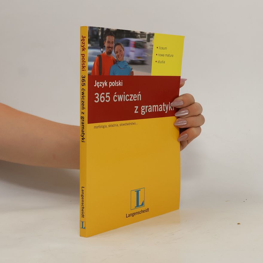 Autorenkollektiv 365 ćwiczeń z gramatyki. Język polski